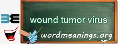 WordMeaning blackboard for wound tumor virus